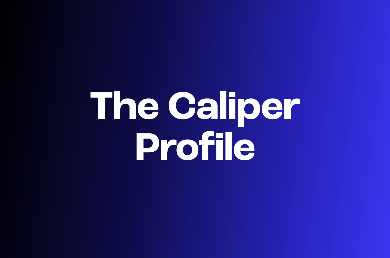 The Caliper assessment explained: what the test measures and how employers use it