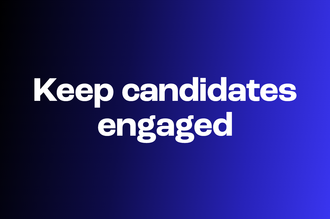 Candidate engagement best practices that actually work in 2026