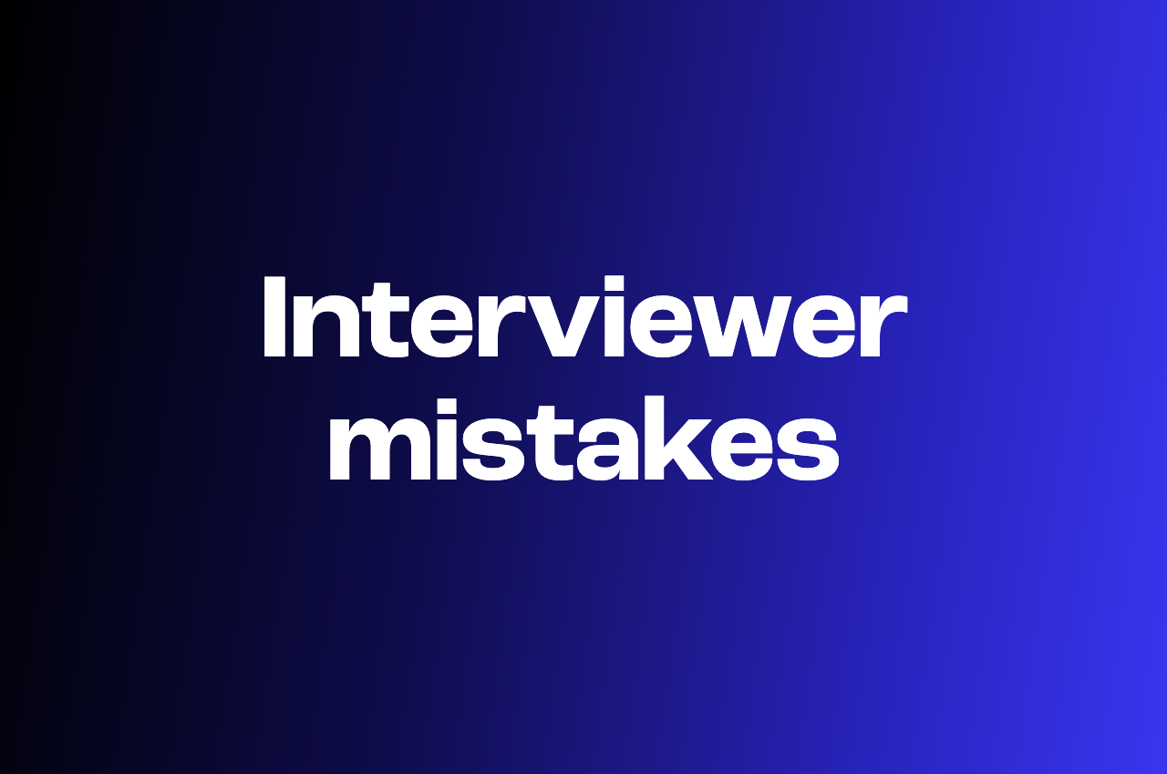 20 common interview mistakes made by the interviewer (and how to avoid them)