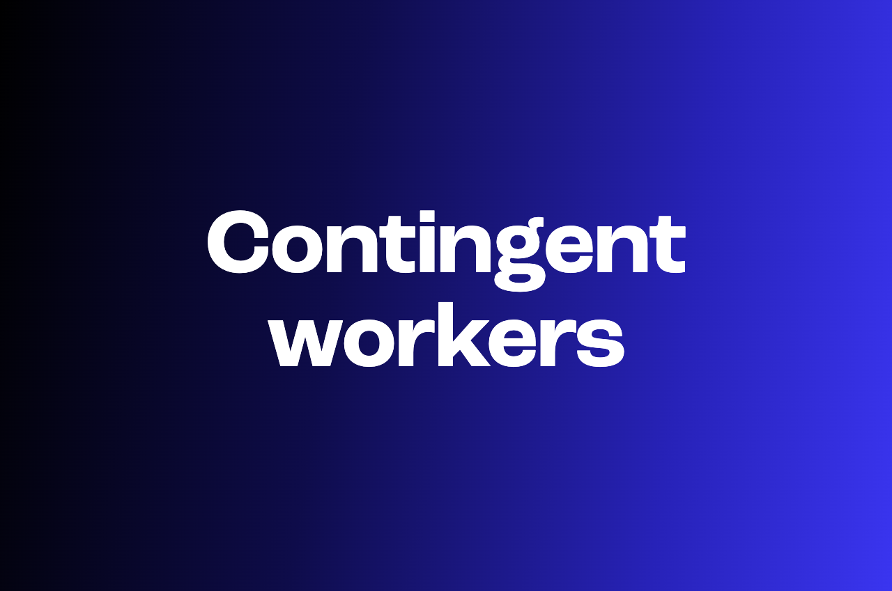 What is a contingent worker? Types, benefits, and how to hire them fast