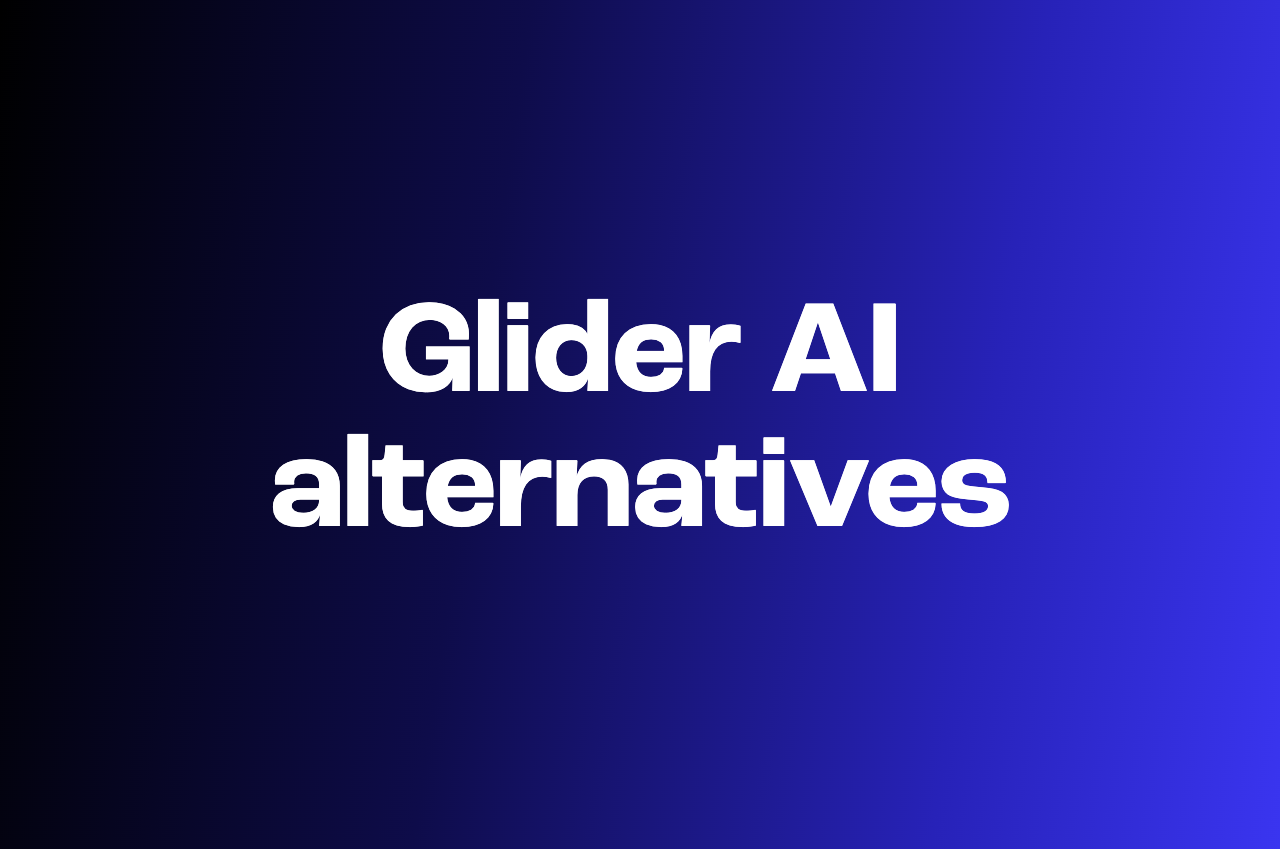 The definitive list of Glider AI alternatives for 2026