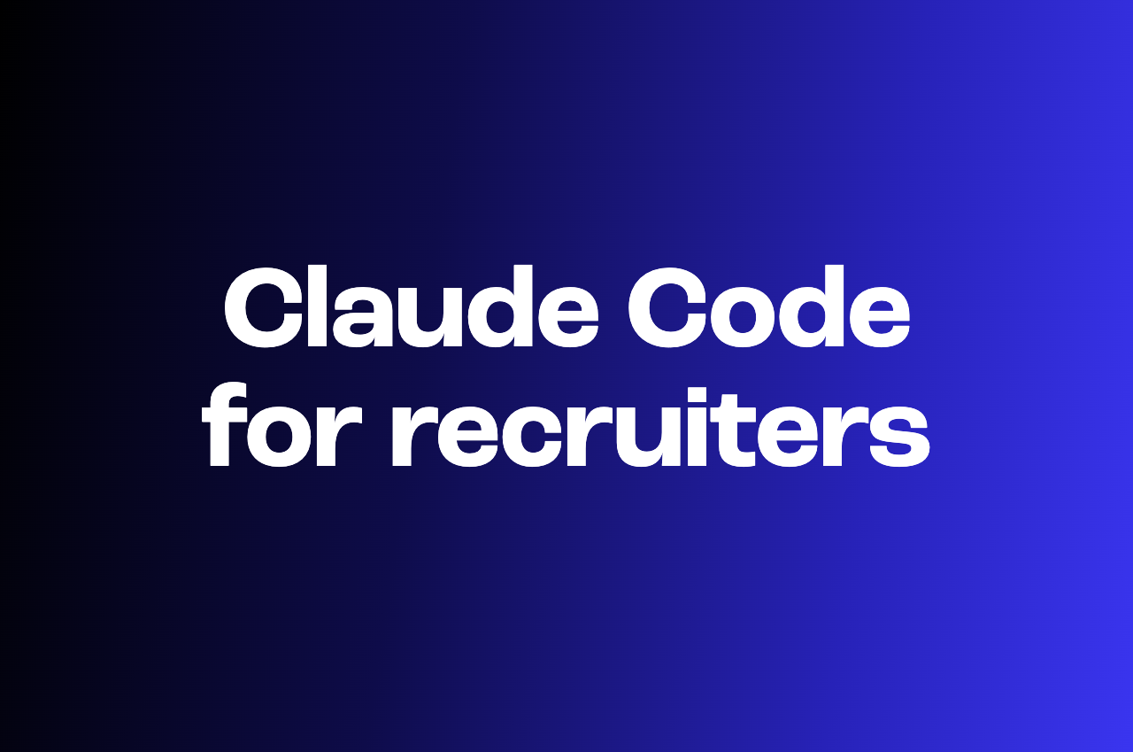 How recruiters can use Claude Code (setup, folders, and real use cases)