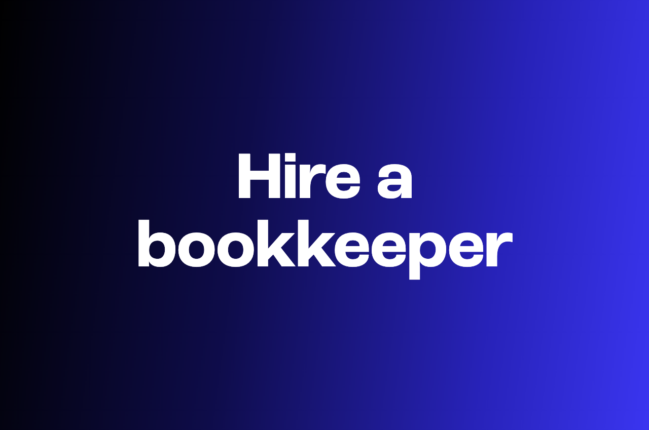 How to hire a bookkeeper who keeps your books clean