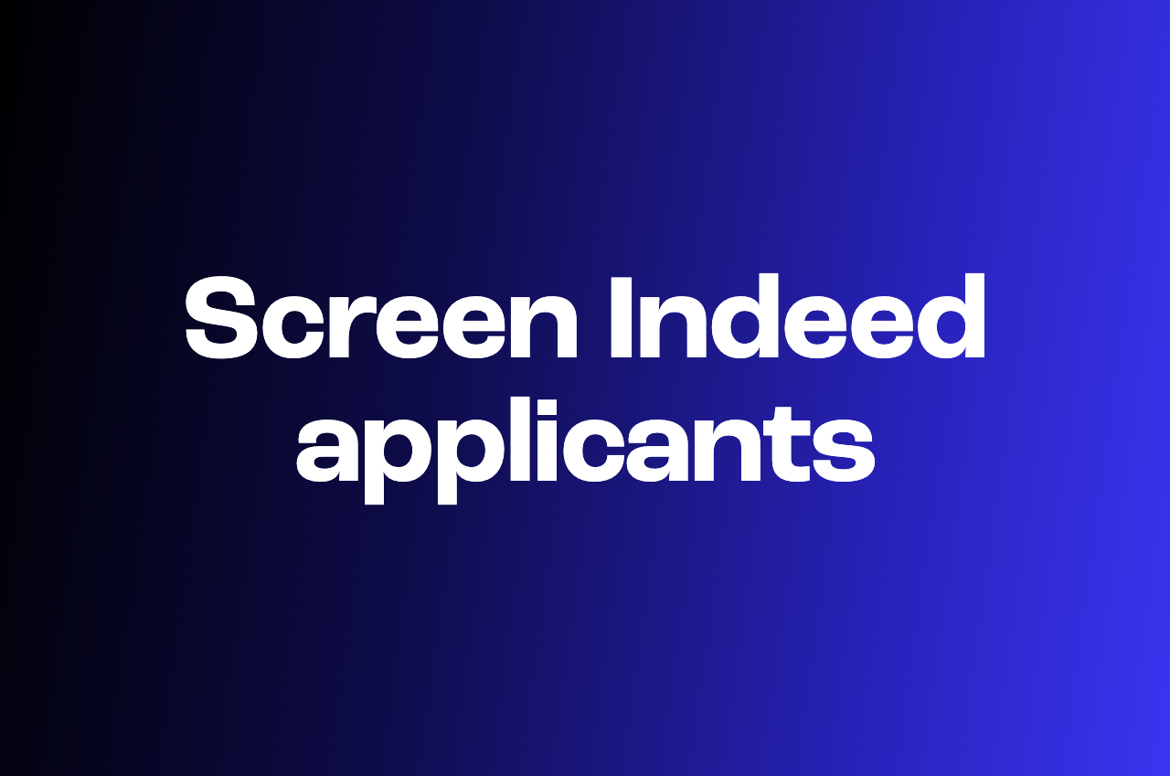 How to screen Indeed applicants automatically in Truffle