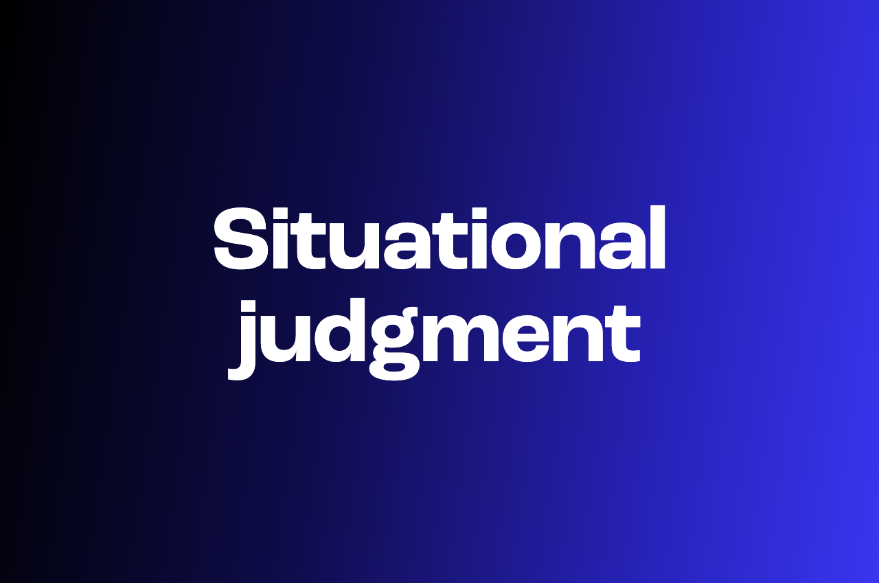 Situational judgment test examples that actually reveal something