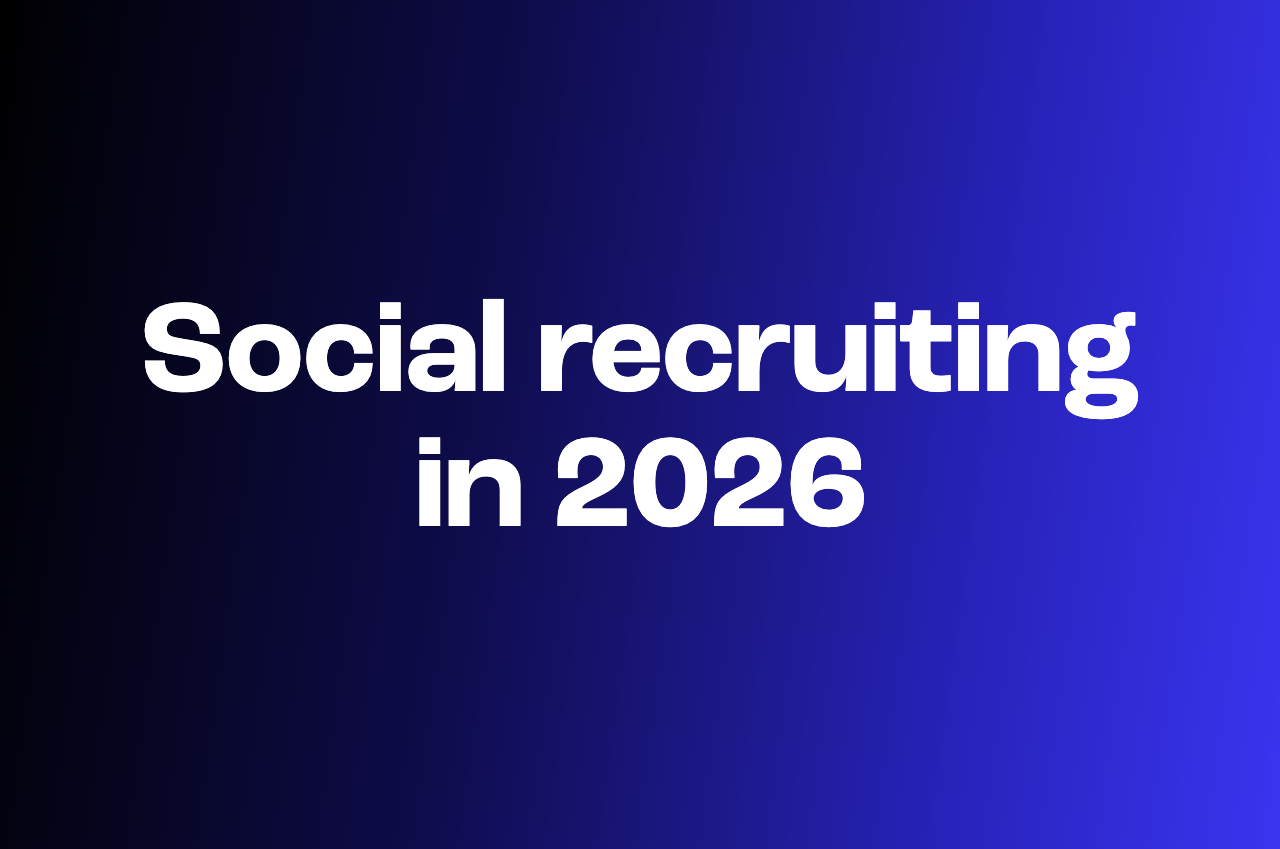 What social media recruiting actually looks like in 2026