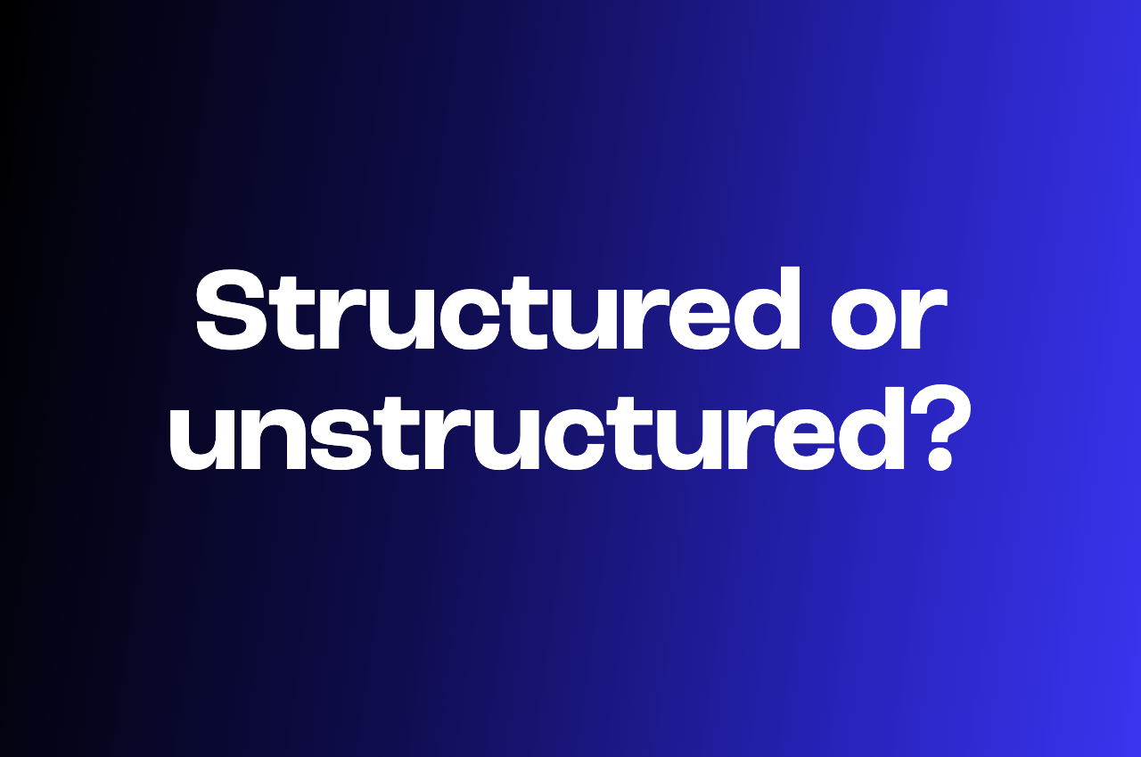 Structured vs. unstructured interviews: what the research says and what most teams still get wrong