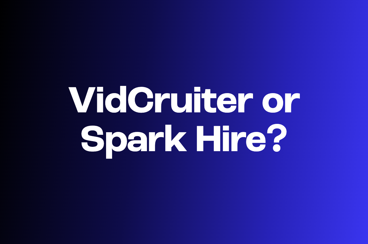 VidCruiter vs Spark Hire 2026: Pricing, Features, Fit