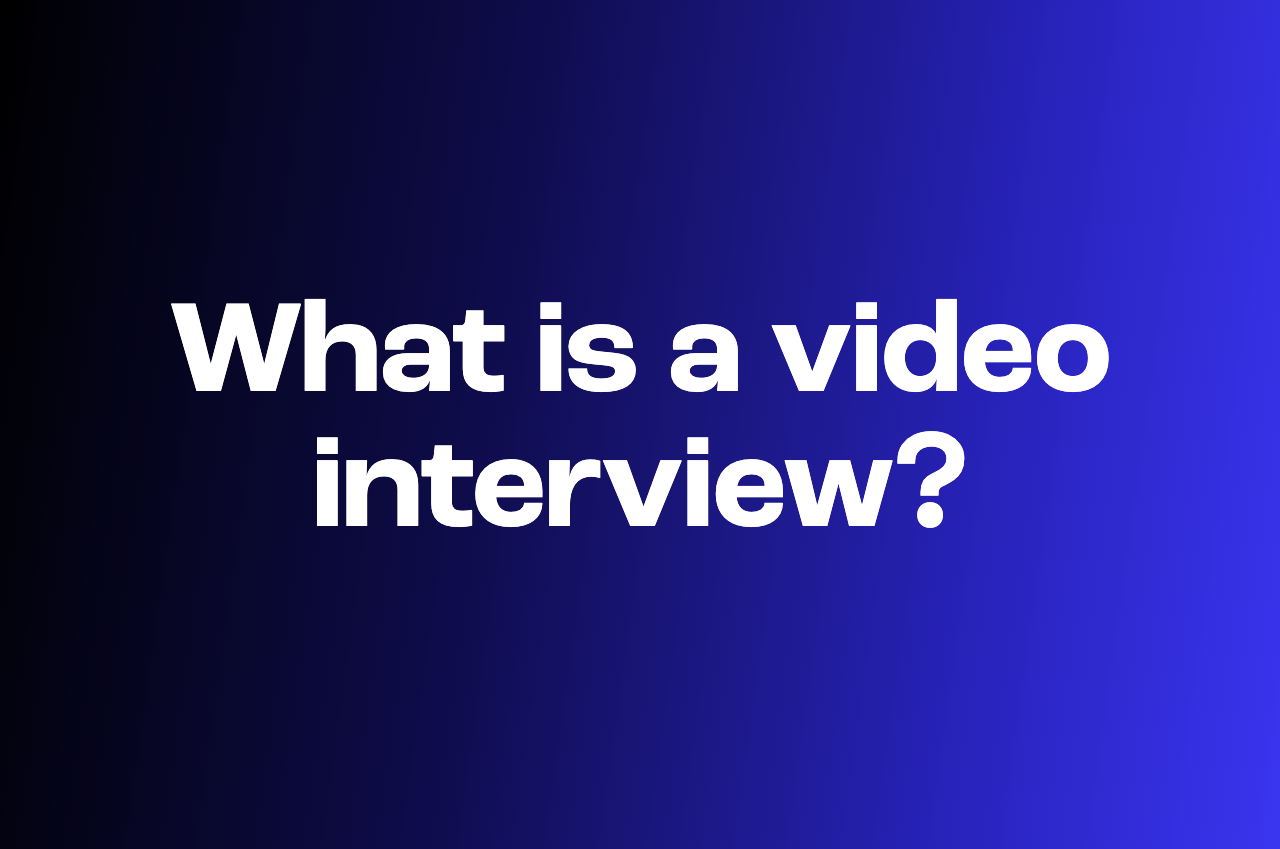 What is a video interview? Types, how they work, and why companies use them