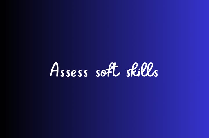 How to assess soft skills in 2026