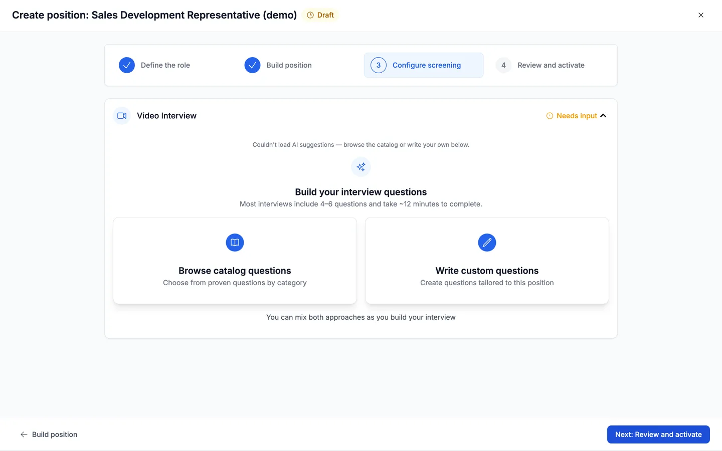 The Configure screening step offering two paths: browse catalog questions, or write custom questions.